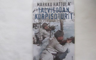 Markku Hattula: Talvisodan korpisoturit