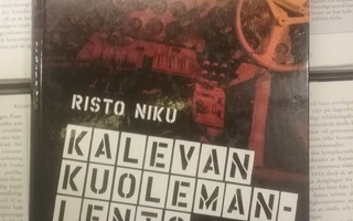 Risto Niku - Kalevan kuolemanlento (sid.)