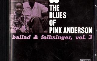PINK ANDERSON: The Blues of Pink Anderson, Vol. 3