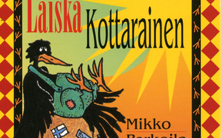 MIKKO PERKOILA: Laiska Kottarainen – alkuperäinen CD 1995