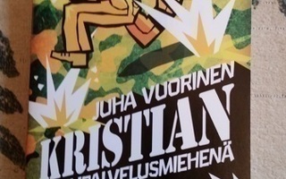 Juha Vuorinen "Kristian siviilipalvelusmiehenä"