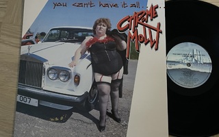 Chrome Molly – You Can't Have It All.......Or Can You?  (LP)