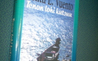 Pentti E. Vuento: TENON LOHI KUTSUU  ( Sis.postikulut )