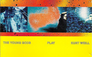 THE YOUNG GODS: Play Kurt Weill CD