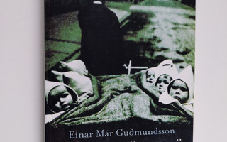 Einar Mar Gudmundsson : Maanpäällisiä unelmia