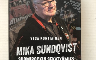 Mika Sundqvist Suomirockin sekatyömies