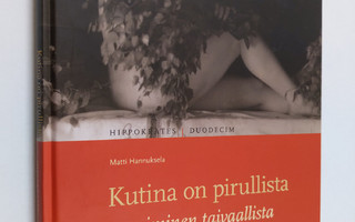 Matti Hannuksela : Kutina on pirullista, raapiminen taiva...