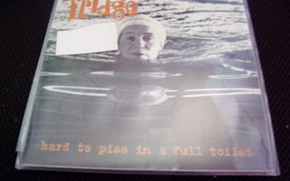 FRIDGE - HARD TO PISS IN A FULL TOILET 7'' VINYYLI EX/EX