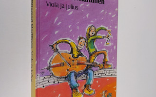Tittamari Marttinen : Viola ja Julius