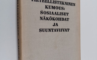 Roy Sirokov ym. : Tieteellistekninen kumous : sosiaaliset...