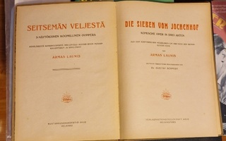 Ooppera 7-Veljestä, Armas Launis 1919