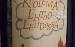 Minna Lindgren : Kuolema ehtoolehdossa ( 4 p. 2013 )