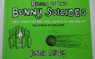 Return of The Bunny Suicides, Andy Riley 2004