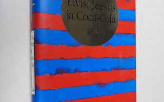 Kinky Friedman : Elvis, Jeesus ja Coca-Cola