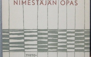 Terho Itkonen: Nimestäjän opas, SKS 1961. 67 s.
