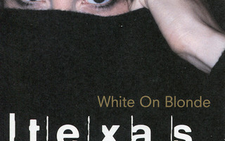 Texas • White On Blonde CD