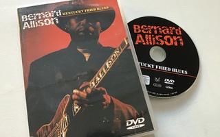 Bernard Allison . Kentucky fried blues DVD