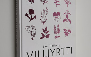 Sami Tallberg : Villiyrttikeittokirja
