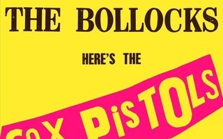 Sex Pistols – Never Mind The Bollocks