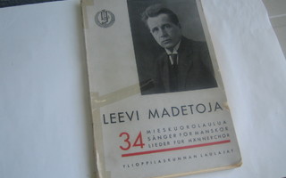 Leevi Madetoja - 34 mieskuorolaulua (1933, 1.p.)