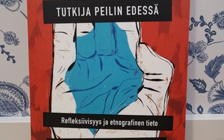 Jeremy Gould & Katja Uusihakala : Tutkija peilin edessä