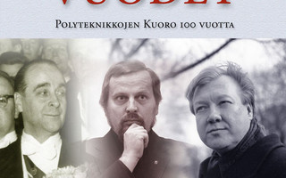 CD: Polyteknikkojen Kuoro ?– Vuodet - 100 Vuotta
