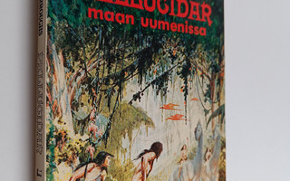 Edgar Rice Burroughs : Pellucidar 1 : Maan uumenissa