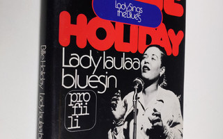 Billie Holiday : Lady laulaa bluesin