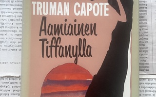 Truman Capote - Aamiainen Tiffanylla (sid.)