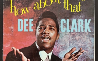 Dee Clark: How About That LP, orig USA 1959