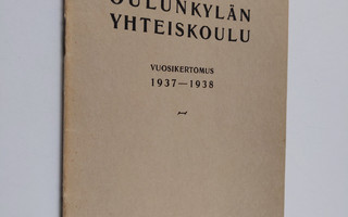 Oulunkylän yhteiskoulu vuosikertomus 1937-1938