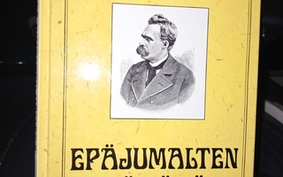 Nietzsche : Epäjumalten hämärä ( SIS POSTIKULU  )