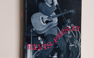 Pertti Rekala : Elvis Presley : elämä ja musiikki