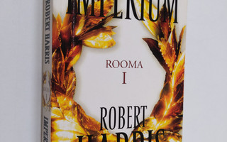 Robert Harris : Imperium : Rooma 1