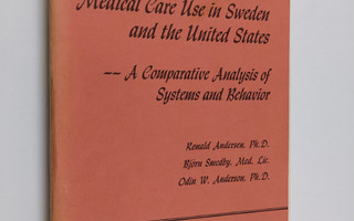 Ronald Andersen ym. : Medical Care Use in Sweden and the ...