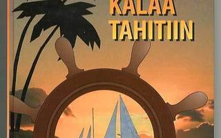 Jaakko Piela: Kuunari Kaksi Kalaa Tahitiin (1.p.)