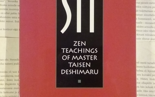 Sit: Zen Teachings of Master Taisen Deshimaru (softcover)