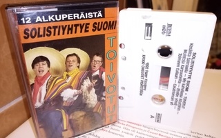 C-KASETTI :  SOLISTIYHTYE SUOMI TOIVOTUT ( SIS POSTIKULU