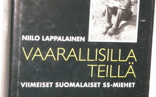 Niilo Lappalainen : VAARALLISILLA TEILLÄ  Viimeiset suomalai