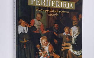 Kaari Utrio : Perhekirja : eurooppalaisen perheen historia