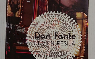 Dan Fante - Pilvien Pesijä (signeerattu)