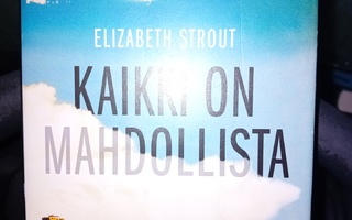 Elizabeth Strout : Kaikki on mahdollista  ( SIS POSTIKULU  )