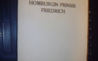 Heinrich von Kleist : Homburgin prinssi Friedrich (1 p. 1934