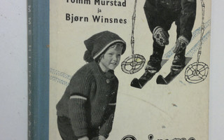 Tomm Murstad : Opimme hiihtämään