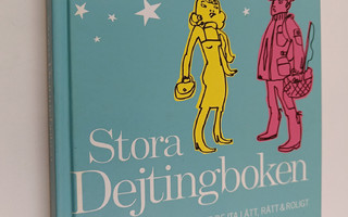 Belle Linda : Stora Dejtingboken : en handbok i konsten a...