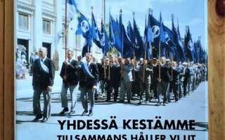YHDESSÄ KESTÄMME Suomen sotaveteraaniliitto 40v 29.9.1997