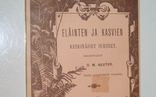 O. M. Reuter: Eläinten ja kasvien keskinäiset suhteet (1895)