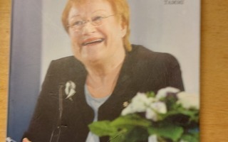 Hannu Lehtilä: Tarja Halonen paremman maailman puolesta