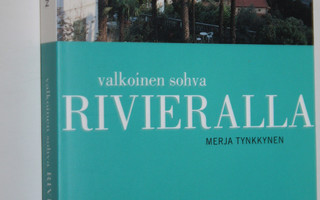 Merja Tynkkynen : Valkoinen sohva Rivieralla