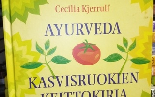 Kjerrulf : Ayurveda - Kasvisruokien keittokirja ( SIS POSTIK